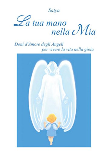 La tua mano nella mia (Italian Edition)