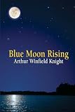 Blue Moon Rising