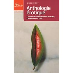 Anthologie �rotique : De Louise Labb� � Pierre Lou�s