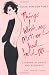 Things I Wish My Mother Had Told Me