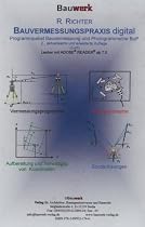 Praxis Bauvermessung digital, 2 CD-ROMs Grundlagen der Bauvermessung - leicht und verst&auml;ndlich; Programmpaket Bauvermessung und Photogrammetrie. BuP. Lesbar mit Adobe Acrobat Reader ab 5.0