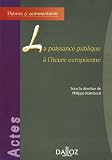 Revue Dalloz-Sirey  / La puissance publique à l'heure européenne