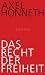 Das Recht der Freiheit: Grundr