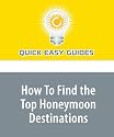 How To Find the Top Honeymoon Destinations
