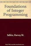 Foundations of integer programming