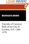Calendar of Coroners Rolls of the City of London, A.D. 1300-1378 (Stokvis Studies in Historical Chronology & Thought)