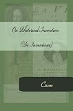 On Rhetorical Invention (De Inventione)