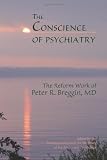 The Conscience of Psychiatry: The Reform Work of Peter R. Breggin, MD