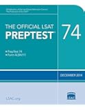 The Official LSAT PrepTest 74: (Dec. 2014 LSAT)