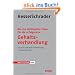 Business & Karriere: Die 100 wichtigsten Tipps f�r die erfolgreiche Gehaltsverhandlung: F�r eine optimale Vorbereitung in k�rzester Zeit