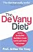 Books : The de Vany Diet: Eat Lots, Exercise Little - Shed 5 Lbs in 1 Week - Lose Fat, Gain Muscle, Look Younger, Feel Stronger. by Arthur de Va