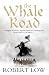 The Whale Road (Oathsworn 1)