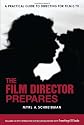 The Film Director Prepares: A Practical Guide to Directing for Film and TV