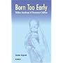 Born Too Early: Hidden Handicaps of Premature Children