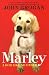 Marley: A Dog Like No Other