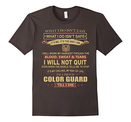 I'm A Proud Color Guard I Will Not Quit T-Shirts
