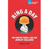 Ring a Day: 700 Photos from a 365 Day Jewelry Challenge