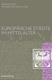 Europaeische Staedte im Mittelalter Oppl