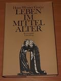 Produkt-Bild: Leben im Mittelalter: Vom 7. bis zum 13. Jahrhundert.
