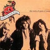Roots of Guns N Roses, the