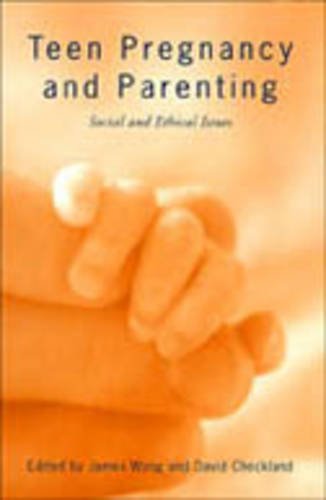 Buy Teen Pregnancy and Parenting: Social and Ethical Issues:  