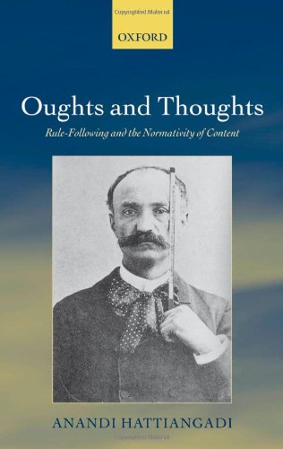 Oughts and Thoughts: Rule-Following and the Normativity of Content