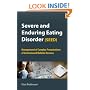 Severe and Enduring Eating Disorder (SEED): Management of Complex Presentations of Anorexia and Bulimia Nervosa