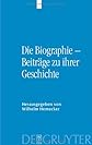 Die Biographie : Beiträge zu ihrer Geschichte