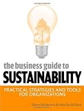 The Business Guide to Sustainability: Practical Strategies and Tools for Organizations