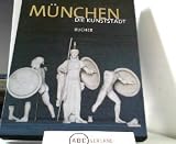 Produkt-Bild: M&uuml;nchen. Die Kunststadt.