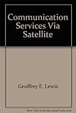 Communications services via satellite