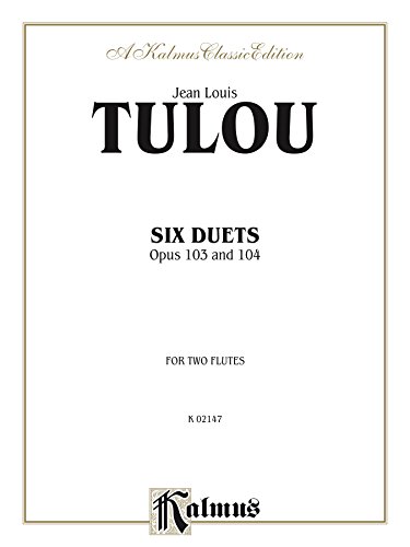 Six Duets, Op. 103 and 104: For Two Flutes (Kalmus Edition)