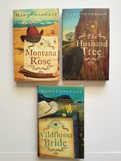 Mary Connealy (Set of 3) Montana Rose; The Husband Tree; Wildflower Bride