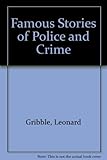 Famous stories of police and crime