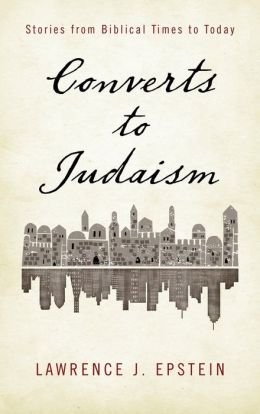 Stories from Biblical Times to Today Converts to Judaism (Hardback) - Common