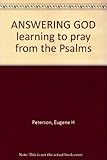 Answering God : learning to pray from the Psalms