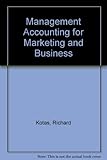 Management accounting for marketing and business