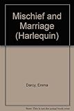Mischief and marriage