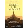 Under the Dragon: A Journey Through Burma