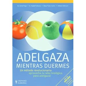 Adelgaza mientras duermes (Cuidado Del Cuerpo/ Taking Care of the Body) (Spanish Edition)