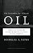 The Scramble for African Oil: Oppression, Corruption and War for Control of Africa's Natural Resources (New Politics, Progressive Policy)