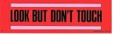 LOOK BUT DON'T TOUCH decal bumper sticker