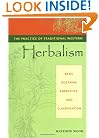 The Practice of Traditional Western Herbalism: Basic Doctrine, Energetics, and Classification