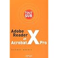 Tout sur Adobe Reader X et Acrobat X Pro