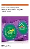 Nanostructured catalysts : selective oxidations