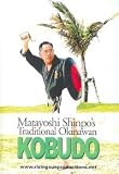 Matayoshi Shinpos Traditional Okinawan Kobudo