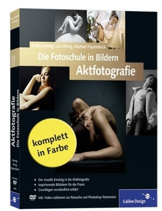 Produkt-Bild: Die Fotoschule in Bildern. Aktfotografie (Galileo Design)