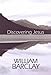 Discovering Jesus (The William Barclay Library)