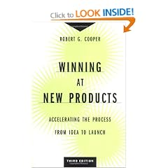 Winning at New Products: Accelerating the Process from Idea to Launch