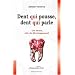 Dent qui pousse, dent qui parle. De l'enfant � l'adulte, les dents r�v�lent les bases de la personnalit�